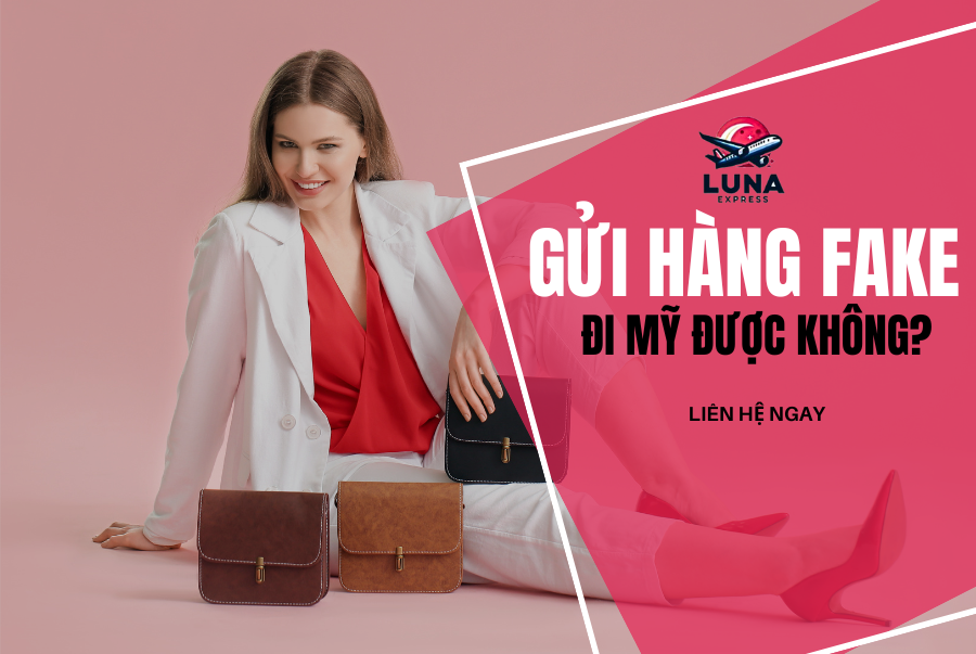 gửi hàng fake đi MỸ