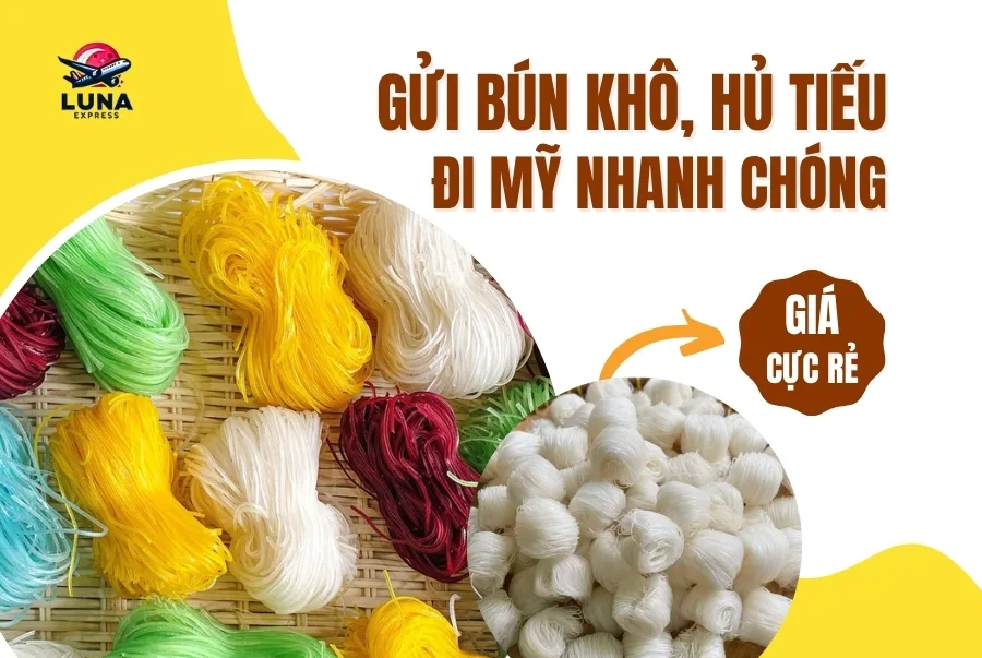 Gửi bún gạo các loại đi Mỹ