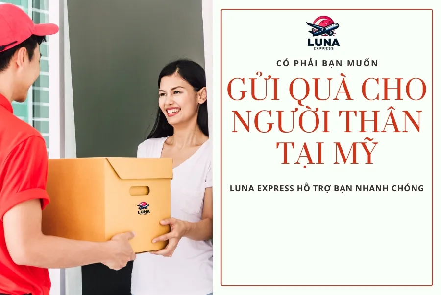 Gửi quà cho người thân tại Mỹ